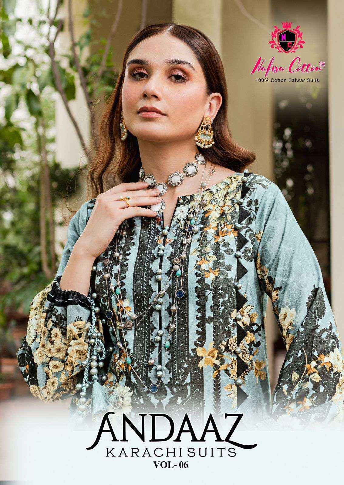 NAFISA COTTON ANDAAZ KARACHI SUITS VOL 6 COTTON PAKISTANI SUIT ( 6 PCS CATALOG )